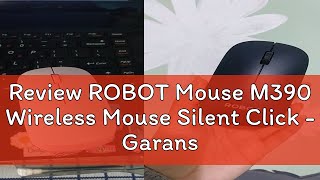 Review ROBOT Mouse M390 Wireless Mouse Silent Click  Garansi 1 Tahun [upl. by Maffa]