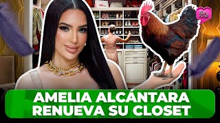 AMELIA ALCÁNTARA RENUEVA SU CLOSET PARA QUE NO QUEDE NI UNA PLUMA DE GALLO [upl. by Macario130]