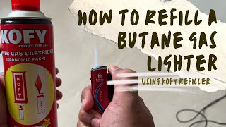 How to Refill a Butane lighter with Kofy Gas Lighter Cartridge Refiller Can [upl. by Neltiac]