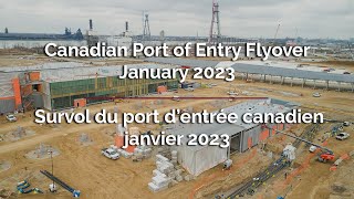 Canadian Port of Entry Flyover  January 2023  Survol du port d’entrée canadien  janvier 2023 [upl. by Adnirem382]