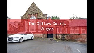 1 The Old Law Court Station Road Wigton CA7 9AE [upl. by Jeanne]