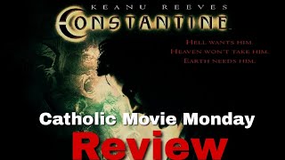 Constantine 2005 Movie Review Catholic Movie Monday [upl. by Matthia146]