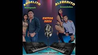 Angelito Wampach FEAT Alfredito Amazónico Éxitos 2024 ❌🎹🎛️🎚️👉 [upl. by Duer831]