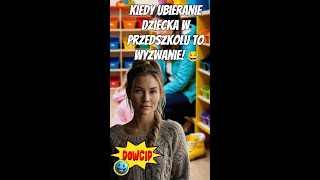 Kiedy ubieranie dziecka w przedszkolu to wyzwanie 😂 [upl. by Dronski357]