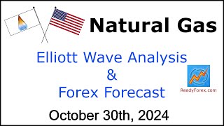 Natural Gas Elliott Wave Analysis  Natural Gas Price October 30 2024  Natural Gas Price Forecast [upl. by Mahsih364]