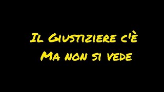 Il Giustiziere cè ma non si vede [upl. by Nekciv]