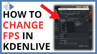 How to Change FPS in Kdenlive [upl. by Akcire130]