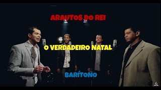 Arautos do Rei  É Natal  Kit de Voz Barítono [upl. by Suivatnad]