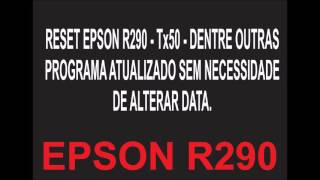 MASTER RESET EPSON R290  VERSAO 2016  ATUALIZADO [upl. by Jorey]