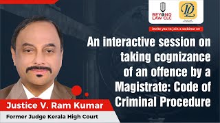 Cognizance of an Offence by a Magistrate Code of Criminal Proceedings Justice V Ramkumàr [upl. by Dnalor]