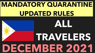 PHILIPPINES TRAVEL UPDATE  STRICT QUARANTINE RULES FOR ALL ELIGIBLE TRAVELERS  DECEMBER 2021 [upl. by Yorled185]