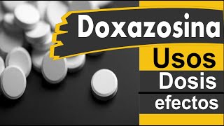 DOXAZOSINA para que sirve reacciones [upl. by Tterag155]