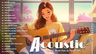 Best Acoustic Songs Collection  Chill Acoustic Love Songs Playlist 2024  Acoustic Songs 2024 [upl. by Pail388]