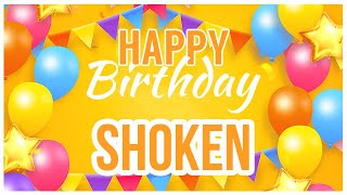 🎂 Happy Birthday Shoken 🎉 Its Your Special Day 🥳 [upl. by Manno778]