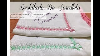 DESHILADO DE SERVILLETA  Tissu [upl. by Llenreb]