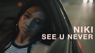 NIKI  See U Never Official Music Video [upl. by Onitnatsnoc]