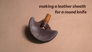 Making a vegetable leather sheath for a round knife  ASMR asmr leathercraft [upl. by Yesor]