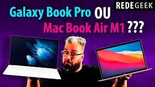 GALAXY BOOK PRO ou MACBOOK AIR M1 RESPONDIDO [upl. by Palgrave]