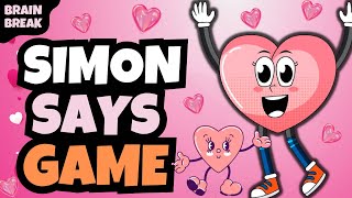 Valentine’s Day Game  Brain Break  Simon Says  Danny Go Noodle Inspired [upl. by Ardel708]