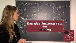 Energieerhaltungssatz am Looping Schleifenbahn  Kreisbewegung  Mechanik  Physik [upl. by Fellner]