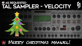 TAL Sampler  Velocity [upl. by Ikkir]