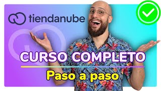 Tiendanube paso a paso ☁️✨🛒  Curso Completo  Crea tu tienda online desde cero 🤓 [upl. by Beshore]