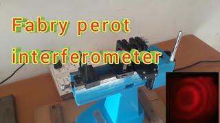 Fabry perot Interferometer experiment [upl. by Colbert]