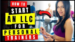 How to Start an LLC for Personal TrainersGym Step By Step  LLC for Fitness Coaching Business [upl. by Eniffit998]