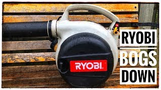 Ryobi Leaf Blower Bogs Down Help And Repair [upl. by Melas]