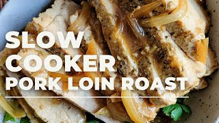 SLOW COOKER PORK ROAST  PORK LOIN ROAST IN A CROCK POT [upl. by Clinton710]