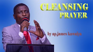 APOSTLE JAMES KAWALYA LEADS US IN A PRAYER THAT CLEANS AND PURGES OUR SOULS [upl. by Carrnan]