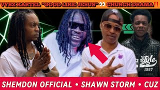 VYBZ KARTEL “GOOD LIKE JESUS”• CHURCH DRAMA • SHEMDON OFFICIAL “NO EMOTIONS” • SHAWN STORM • CUZ [upl. by Aiepoissac]