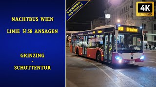 Linie N38 Wien Ansagen – Schottentor – Grinzing WE  Wiener Grantler [upl. by Mascia208]