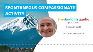 Spontaneous Compassionate Activity  FBA Podcast Episode [upl. by Etnaed851]