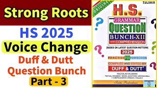 HS 2025  Strong Roots Voice Change Part 3  Duff amp Dutt Question Bunch [upl. by Enelad]