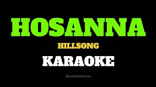 HOSANNA  HILLSONG Karaoke with Lyrics [upl. by Lovel636]