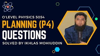 Planning questions ATP P4 Physics 5054 Solved by Ikhlas Mohiuddin [upl. by Anej312]