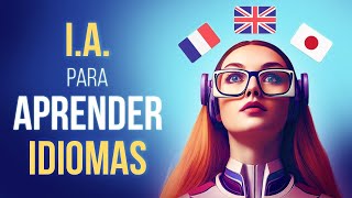 Cómo APRENDER IDIOMAS con Inteligencia Artificial GRATIS 🚀 Tutorial ChatGPT [upl. by Eerahs109]