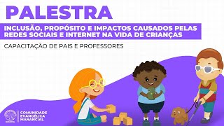 Palestra Capacitação de Pais e Professores  11062022 [upl. by Rakia]