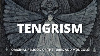 Tengrism Episode 1 Original Religion of the Turks and Mongols [upl. by Tandie]