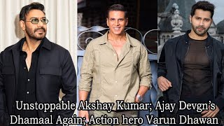 EXCLUSIVE BUZZ Unstoppable Akshay Kumar Ajay Devgn’s Dhamaal Again Action hero Varun Dhawan [upl. by Jayson]