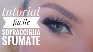 Tutorial FACILE Sopracciglia Sfumate FAI DA TE Effetto Naturale con un solo prodotto [upl. by Naol]