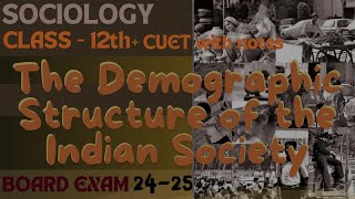 Class 12th Sociology CH2  Demographic Structure of Indian Society  CUET amp CBSE Board  One Shot [upl. by Keyes]