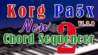 Korg Pa5x New Chord Sequencer 2 Video [upl. by Allie]