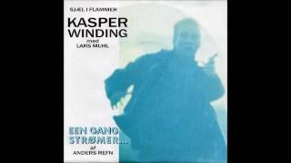 Kasper Winding amp Lars Muhl  1987  Sjæl I Flammer [upl. by Kancler]