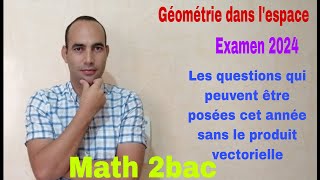 geometrie dans lespace math de 2bac pc [upl. by Arriek546]