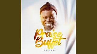 Praise Buffet [upl. by Long]