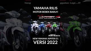 YAMAHA RILIS MOTOR BEBEK BARU NEW YAMAHA JUPITER Z1 VERSI 2022 [upl. by Odrarej]