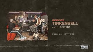 R2Bees  Tinkerbell feat Wizkid Audio slide [upl. by Amlas119]