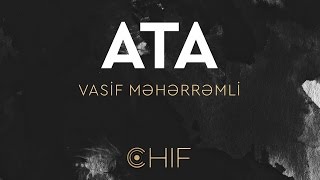 Vasif Meherremli  Ata OFFICIAL [upl. by Ecnahoy]